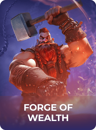 Forge of Wealth